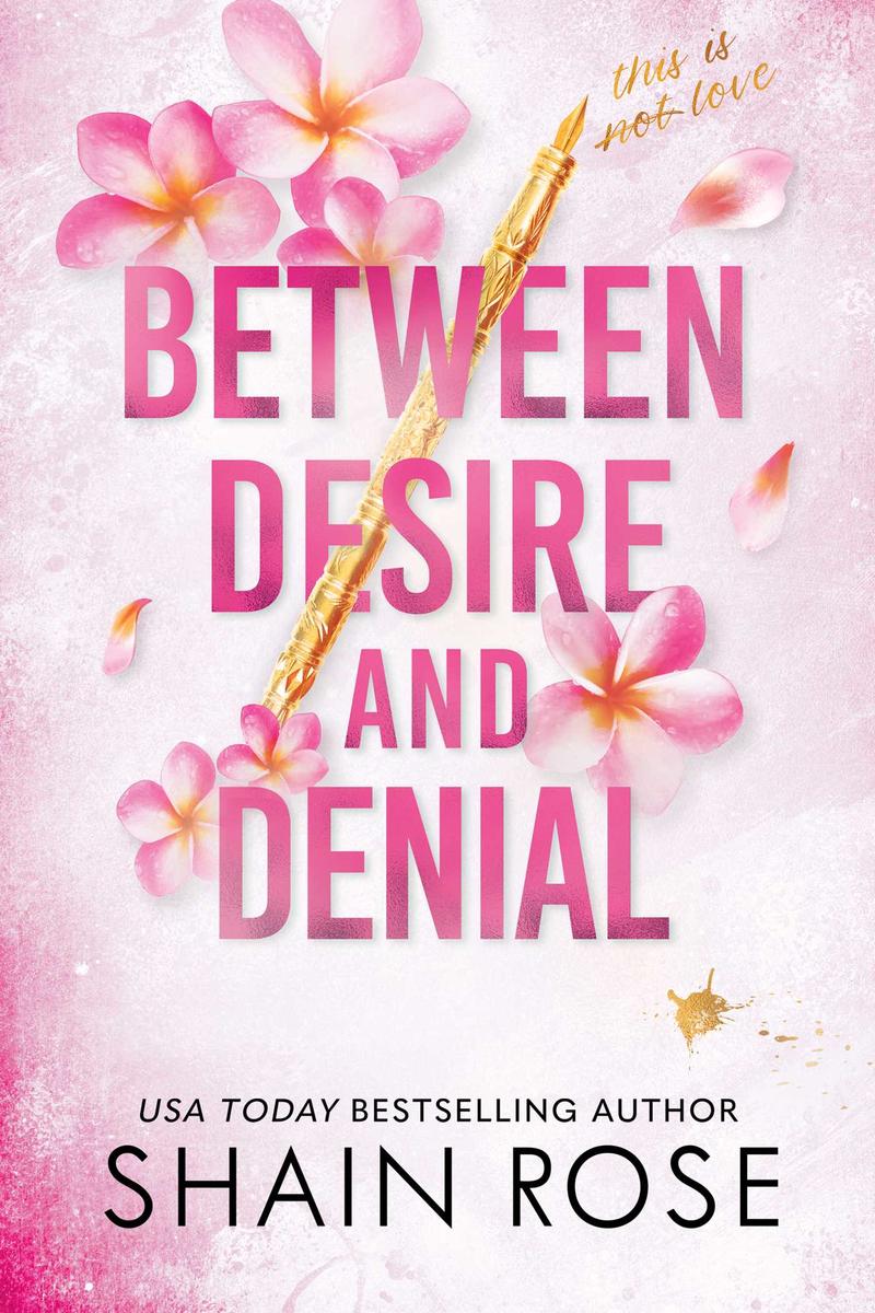 Between Desire and Denial SIGNED