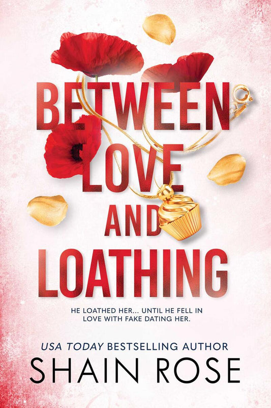Between Love and Loathing SIGNED