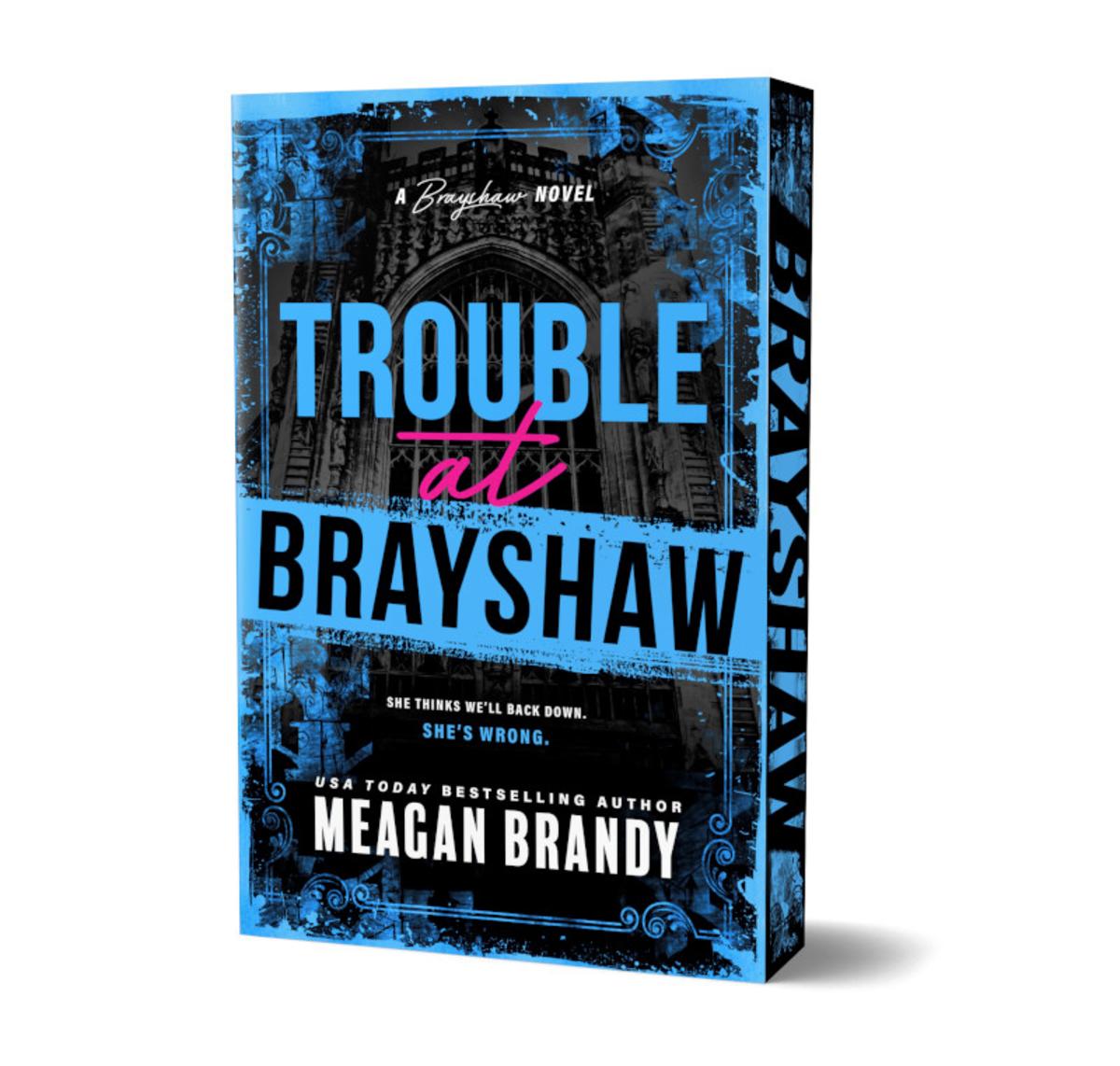 Trouble at Brayshaw SIGNED